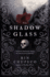The Shadowglass (the Bone Witch, 3)