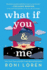 What If You & Me: a Breathlessly Hot & Emotional Contemporary Romance (Say Everything, 2)