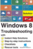 Windows 8 Troubleshooting: with Instant Help Solutions, Step-by-step instructions, Checklists, Rescue tools