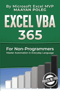 Excel Vba: for Non-Programmers: Volume 1 (Programming in Everyday Language)