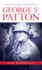 George S. Patton: on Guts, Glory, and Winning