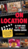 On Location: a Film and Tv Lover's Travel Guide