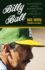 Billy Ball: Billy Martin and the Resurrection of the Oakland a's