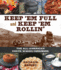 Keep 'em Full and Keep 'em Rollin': The All-American Chuckwagon Cookbook