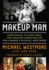 Makeup Man: From Rocky to Star Trek Format: Paperback
