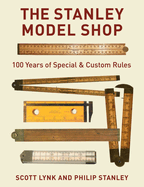 Stanley Model Shop: 100 Years of Special Format: Hardcover