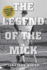 Legend of the Mick Format: Paperback