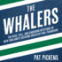 The Whalers: the Rise, Fall, and Enduring Mystique of New England's (Second) Greatest Nhl Franchise