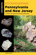 Rockhounding Pennsylvania & Nj 2ed Format: Paperback