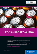 Production Planning and Detailed Scheduling (Pp/Ds) With Sap S/4hana (2nd Edition) (Sap Press)