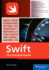 Swift: the Practical Guide