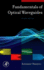 Fundamentals of Optical Waveguides, Second Edition