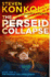 The Perseid Collapse (the Perseid Collapse Series) (Volume 1) Konkoly, Steven