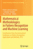 Mathematical Methodologies in Pattern Recognition