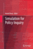 Simulation for Policy Inquiry