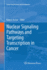 Nuclear Signaling Pathways and Targeting Transcription in Cancer
