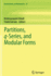 Partitions, Q-Series, and Modular Forms