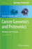 Cancer Genomics and Proteomics: Methods and Protocols
