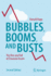 Bubbles, Booms, and Busts: The Rise and Fall of Financial Assets