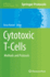 Cytotoxic T-Cells: Methods and Protocols (Methods in Molecular Biology, 1186)