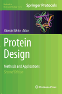 Protein Design: Methods and Applications (Methods in Molecular Biology, 1216)