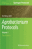 Agrobacterium Protocols: Volume 1 (Methods in Molecular Biology)