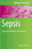 Sepsis: Diagnostic Methods and Protocols (Methods in Molecular Biology, 1237)