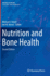 Nutrition and Bone Health