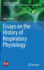 Essays on the History of Respiratory Physiology: 3 (Perspectives in Physiology)