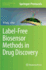 Label-Free Biosensor Methods in Drug Discovery (Methods in Pharmacology and Toxicology)