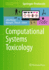 Computational Systems Toxicology (Methods in Pharmacology and Toxicology)