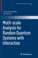 Multi-Scale Analysis for Random Quantum Systems Wi