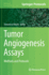 Tumor Angiogenesis Assays: Methods and Protocols