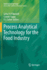Process Analytical Technology for the Food Industry