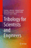Tribology for Scientists and Engineers