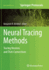 Neural Tracing Methods: Tracing Neurons and Their Connections (Neuromethods, 92)