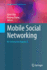 Mobile Social Networking