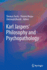 Karl Jaspers? ? Philosophy and Psychopathology