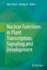 Nuclear Functions in Plant Transcription, Signalin