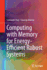 Computing With Memory for Energy-Efficient Robust