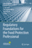 Regulatory Foundations for the Food Protection Pro