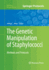 The Genetic Manipulation of Staphylococci