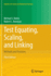 Test Equating, Scaling, and Linking