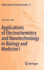 Applications of Electrochemistry and Nanotechnolog