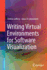 Writing Virtual Environments for Software Visualiz