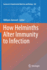 How Helminths Alter Immunity to Infection