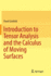 Introduction to Tensor Analysis and the Calculus O