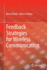 Feedback Strategies for Wireless Communication