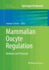 Mammalian Oocyte Regulation