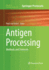 Antigen Processing: Methods and Protocols